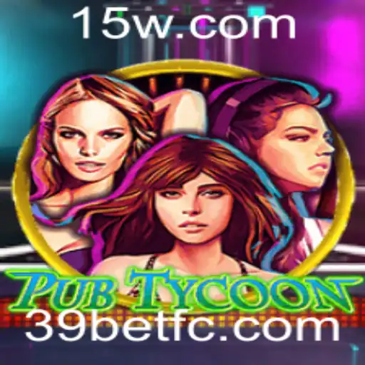 Descubra o Mundo do PubTycoon e o Fascínio do 39bet